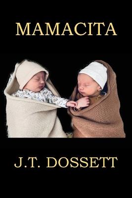 Mamacita - J T Dossett - cover