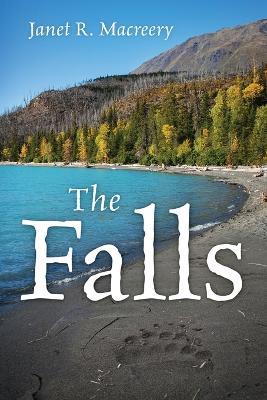 The Falls - Janet R Macreery - cover