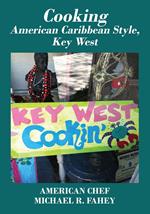 Cooking American Caribbean Style, Key West Mile Marker 0