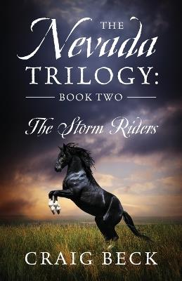 The Nevada Trilogy: Book Two: The Storm Riders - Craig Beck - cover