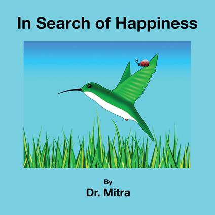 In Search of Happiness - Dr. Mitra - ebook