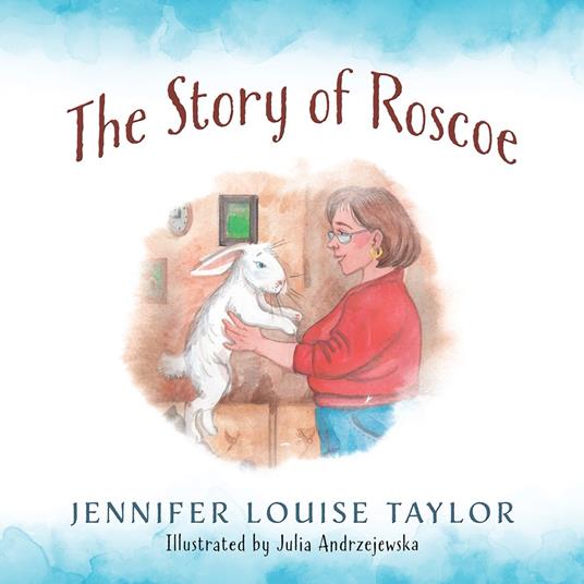 The Story of Roscoe - Jennifer Louise Taylor - ebook