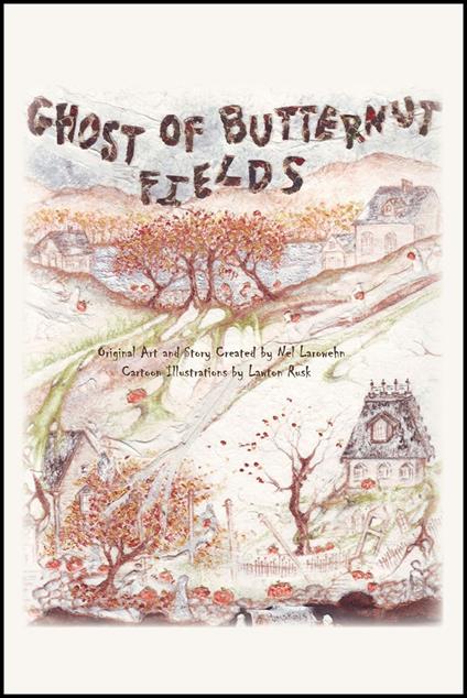 Ghost of Butternut Fields - Nel Larowehn - ebook