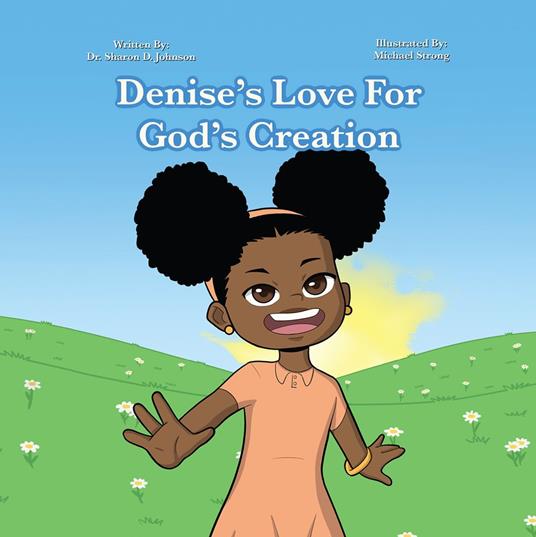 Denise's Love for God's Creation - Sharon Johnson - ebook