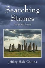 Searching Stones: Essays and Poems