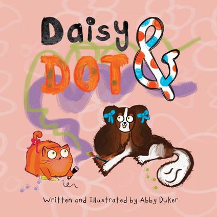 Daisy and Dot - Abby Duker - ebook