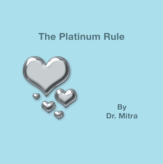The Platinum Rule - Dr. Mitra - ebook