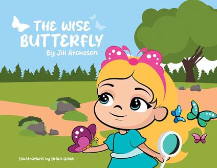 The Wise Butterfly - Jill Atcheson - ebook