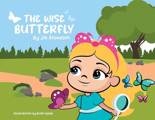 The Wise Butterfly - Jill Atcheson - ebook