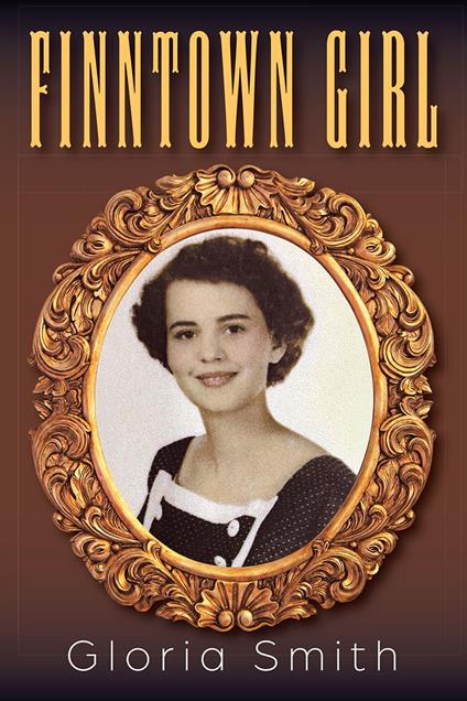 Finntown Girl - Gloria Smith - ebook