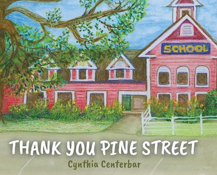 Thank You Pine Street - Cynthia Centerbar - ebook