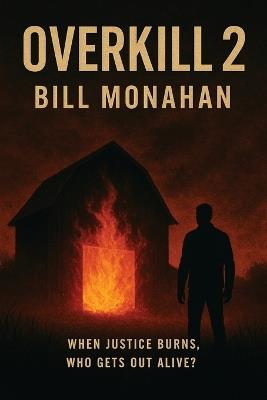 Overkill 2 - Bill Monahan - cover