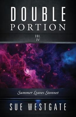 Double Portion Vol. IV: Summer Leaves Stonnet - Sue Westgate - cover