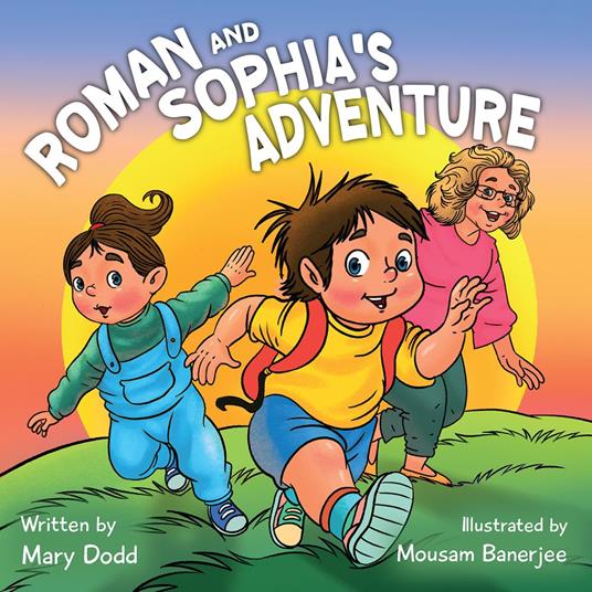 Roman and Sophia's Adventure - Mary Dodd - ebook