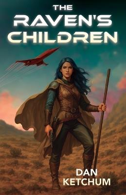 The Raven's Children - Dan Ketchum - cover