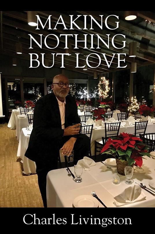 Making Nothing but Love - Charles Livingston - ebook