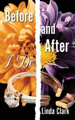 Before and After I Do - Linda Clark - cover