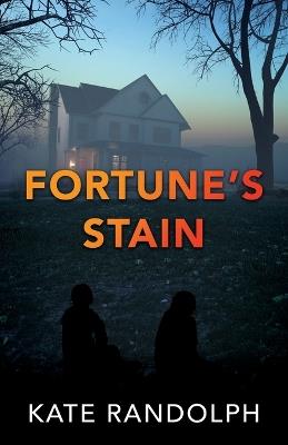 Fortune's Stain - Kate Randolph - cover
