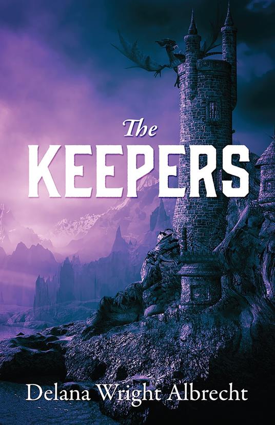 The Keepers - Delana Wright Albrecht - ebook