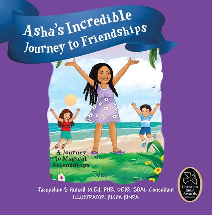 Asha’s Incredible Journey to Friendships - Jacqueline S. Hutsell - ebook
