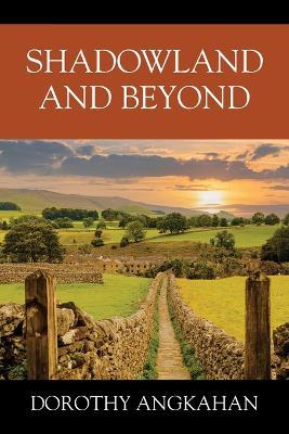 Shadowland and Beyond - Dorothy Angkahan - cover