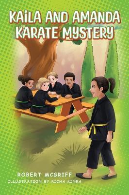 Kaila and Amanda Karate Mystery - Robert McGriff - cover
