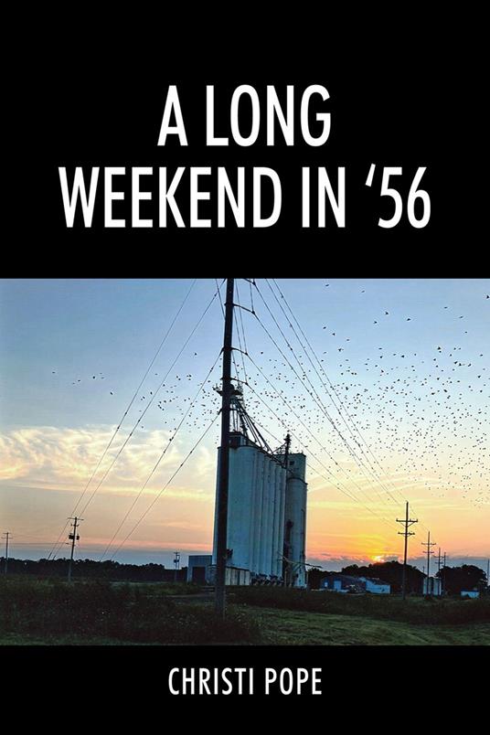 A Long Weekend In '56