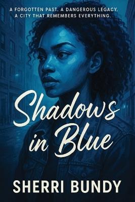 Shadows in Blue - Sherri Bundy - cover