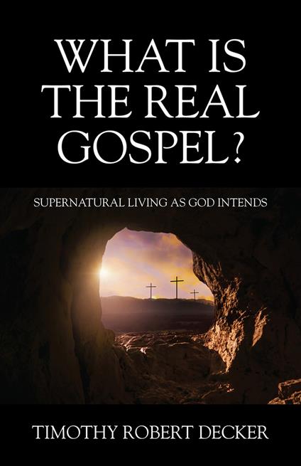 What Is The Real Gospel?