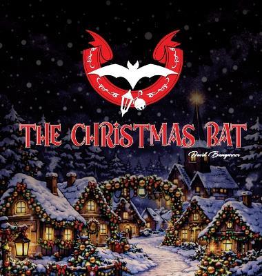The Christmas Bat - David Bumgarner - cover