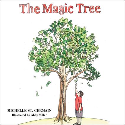 The Magic Tree - Michelle St. Germain - ebook