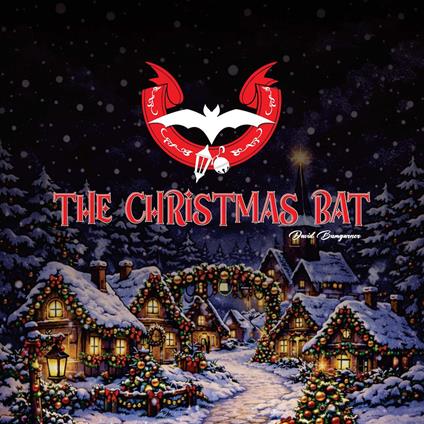 The Christmas Bat - David Bumgarner - ebook