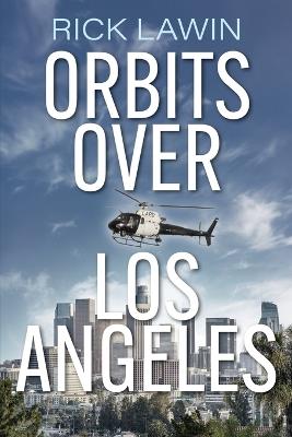 Orbits Over Los Angeles - Rick Lawin - cover
