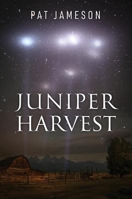 Juniper Harvest - Pat Jameson - cover
