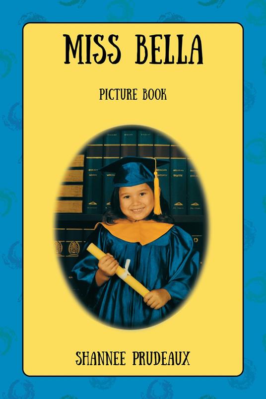 Miss Bella - Shannee Prudeaux - ebook
