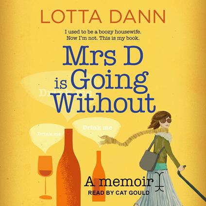 Mrs D is Going Without