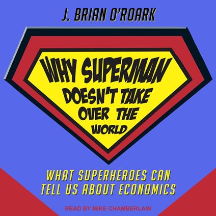 Why Superman Doesn't Take Over The World