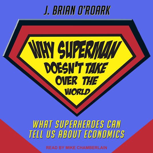 Why Superman Doesn't Take Over The World