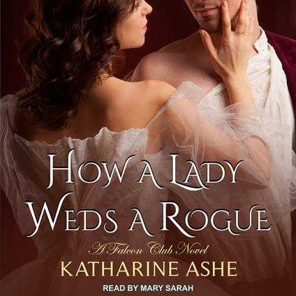 How a Lady Weds a Rogue