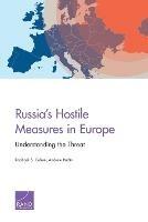 Russia's Hostile Measures in Europe: Understanding the Threat - Raphael S Cohen,Andrew Radin - cover