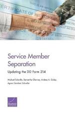 Service Member Separation: Updating the DD Form 214