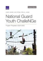 National Guard Youth Challenge: Program Progress in 2021-2022