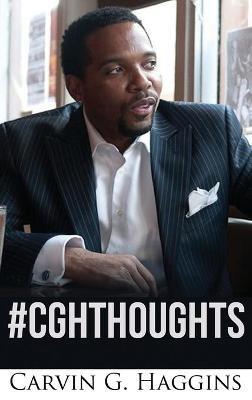#CGHThoughts - Carvin Haggins - cover