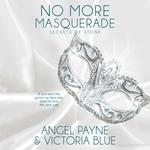 No More Masquerade