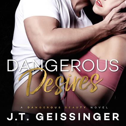 Dangerous Desires