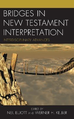 Bridges in New Testament Interpretation: Interdisciplinary Advances - cover