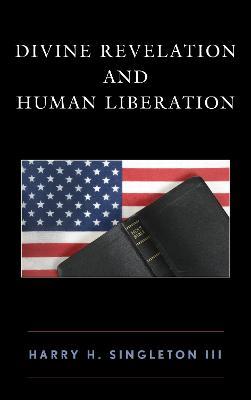 Divine Revelation and Human Liberation - Harry H. Singleton - cover