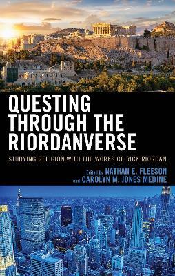 Questing through the Riordanverse: Studying Religion with the Works of Rick Riordan - cover