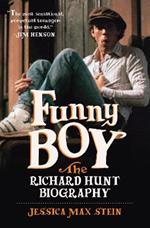 Funny Boy: The Richard Hunt Biography