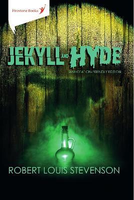 Jekyll and Hyde: Annotation-Friendly Edition (Firestone Books) - Robert Louis Stevenson - cover